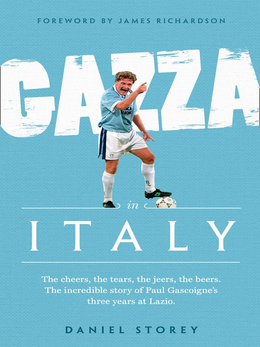Title details for Gazza in Italy by Daniel Storey - Available